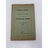 Annual Report Town Officers of Windham Maine February 1 1914 Cumberland County