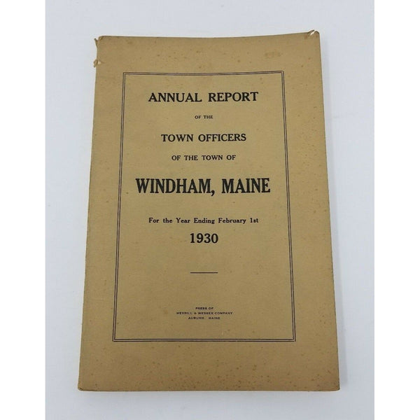 Annual Report Town Officers of Windham Maine February 1 1930 Cumberland County