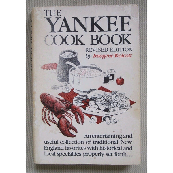 THE YANKEE COOKBOOK REVISED EDITION BY IMOGENE WOLCOTT NEW ENGLAND CLAMBAKE SC