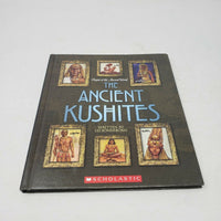 The Ancient Kushites Scholastic Liz Sonneborn Hardcover Picture Book 1st Edition
