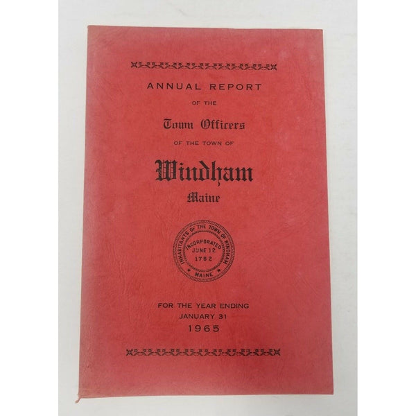 Annual Report Town Officers of Windham Maine January 31 1965 Cumberland County