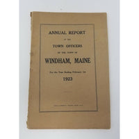 Annual Report Town Officers of Windham Maine February 1 1923 Cumberland County