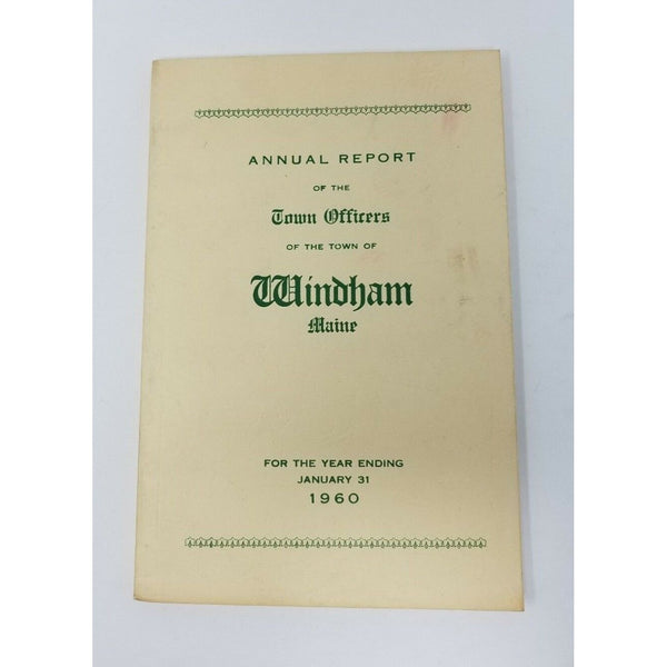 Annual Report Town Officers of Windham Maine January 31 1960 Cumberland County