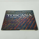 Toscana Il paesaggio e i segni dell'uomo Hardcover Book Photography Coffee Table