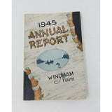 Annual Report Municipal Officers of Windham Maine Feb 1 1945 Cumberland County