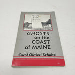 Ghosts on the Coast of Maine By Carole Olivieri Schulte Book Stories Spirits
