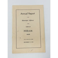 Annual Report Municipal Officers Town of Hiram Maine Dec 1972 Cumberland County