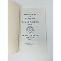 Annual Report Town Officers of Windham Maine January 31 1966 Cumberland County