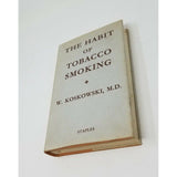 The Habit of Tobacco Smoking Book HC 1955 Vintage Dr. K. Koskowski, M.D. Staples