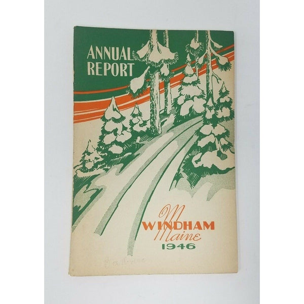 Annual Report Town Officers of Windham Maine February 1 1946 Cumberland County